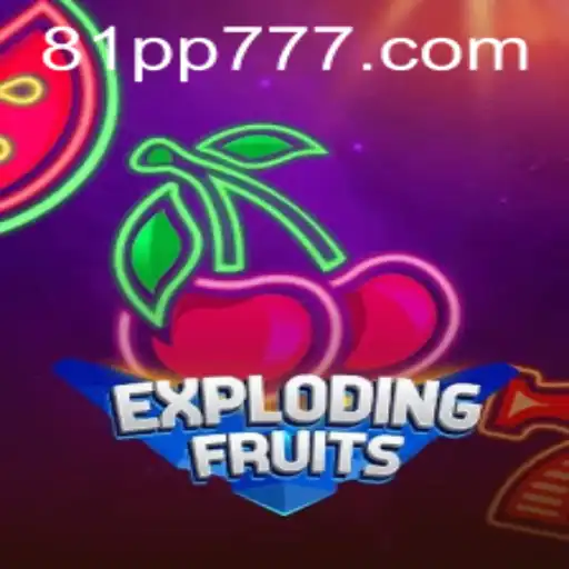ExplodingFruits: Um Mergulho na Diversão e Estratégia de 81PP